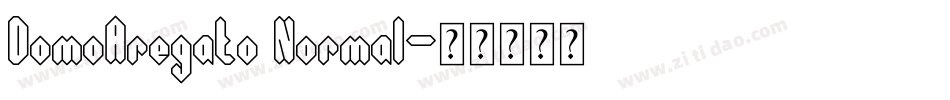 DomoAregato Normal字体转换